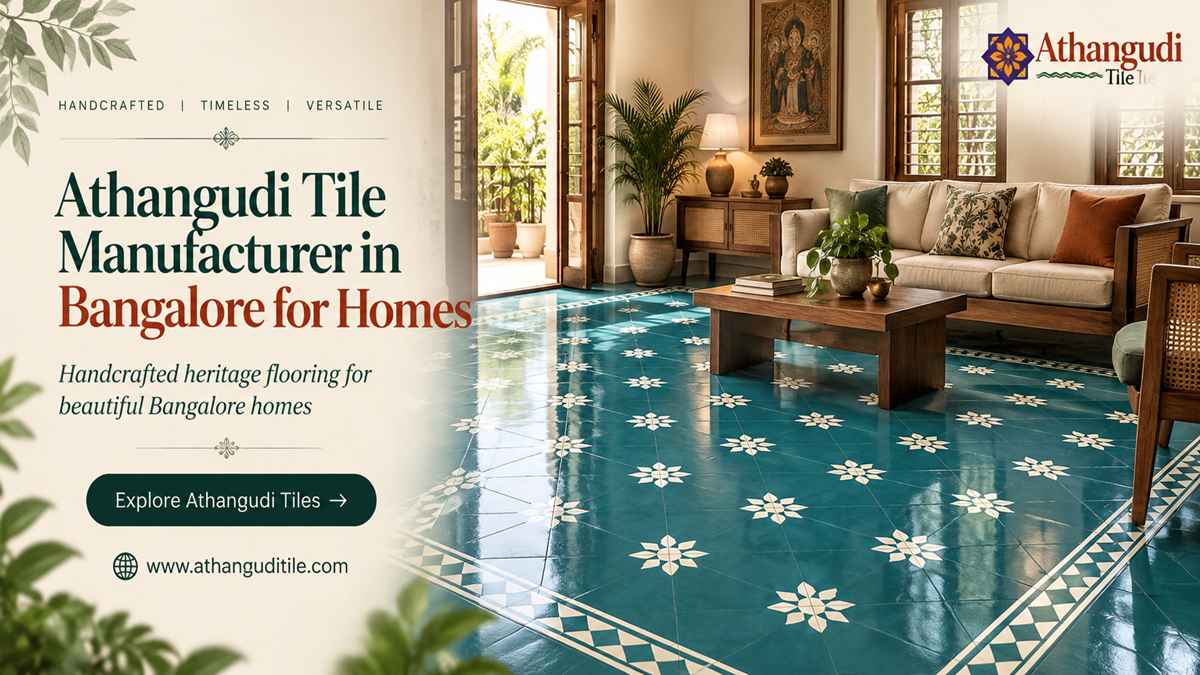 Athangudi Tile Manufacturer in Bangalore for Homes