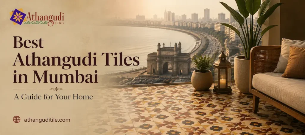 Best Athangudi Tiles in Mumbai for stylish home flooring